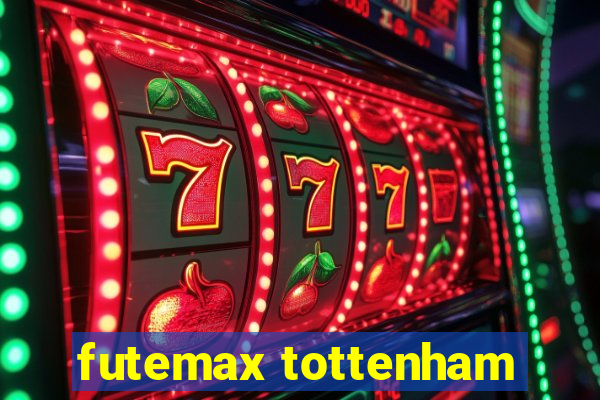 futemax tottenham